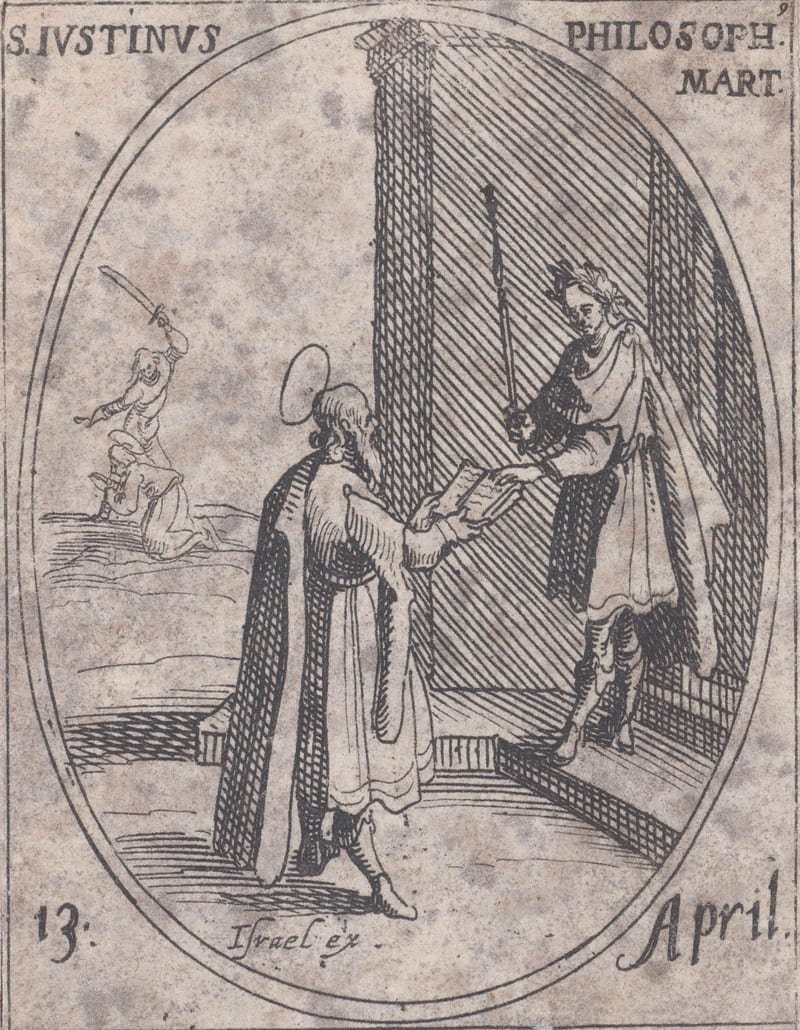 A small etching in an oval: Justin, with a halo, hands an open book to a Roman emperor crowned with laurel and holding a sceptre. Far behind them an executioner raises a sword over a kneeling man. The print is lettered S. Iustinus Philosoph. Mart. and 13 April.